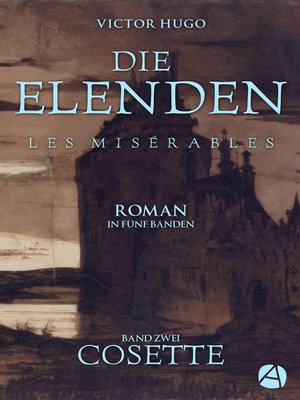 cover image of Die Elenden. Band Zwei